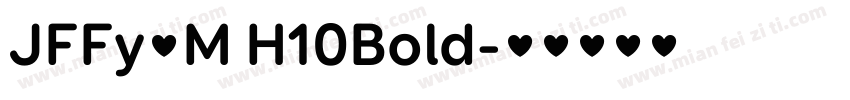 JFFy卜M H10Bold字体转换